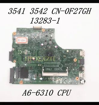 Płyta główna CN-0F27GH 0F27GH F27GH dla DELL 3000 3541 3542 13283-1 A6-6310 Procesor z PWB: płyta główna laptopa XY1KC 100% działa dobrze